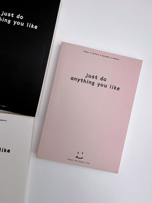 Do Anything Blank A5 Journal (More pages)